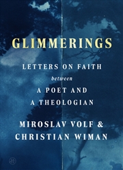 Buy Glimmerings: Letters On Faith Between A Poet And A Theologian