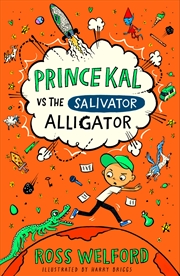 Buy Prince Kal Vs The Salivator Alligator