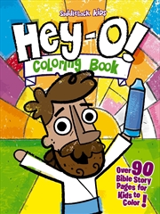 Buy Hey-O! Coloring Book: Over 90 Bible Story Pages For Kids To Color