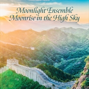 Buy Moonlight Ensemble, Moonrise In The High Sky