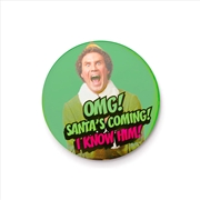 Buy Elf - I Know Him - 25mm Pin Badge
