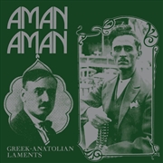 Buy Aman Aman - Greek-Anatolian Laments