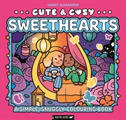 Buy Cute & Cosy: Sweethearts : A Simple, Snuggly Colouring Book
