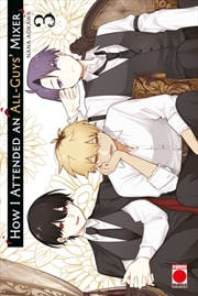 Buy How I Attended An All-Guys' Mixer Volume 3