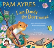 Buy I am Dandy the Dormouse