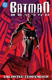 Buy Batman Beyond: Unlimited Compendium