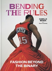 Buy Bending the Rules : Fashion Beyond the Binary