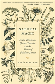 Buy Natural Magic : Emily Dickinson, Charles Darwin, and the Dawn of Modern Science