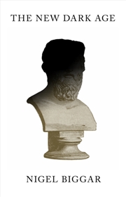 Buy The New Dark Age : Why Liberals Must Win the Culture War