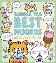 Buy Bubble Tea Best Friends Activity Book : Mazes, Spot the Difference, Dot-to-Dot, and More!