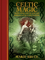 Buy Celtic Magic : Spellcrafting with the gods and goddesses of the Celtic tradition