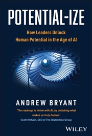 Buy Potential-ize : How Leaders Unlock Human Potential in the Age of AI