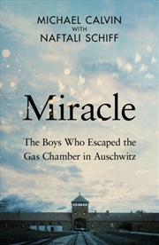Buy Miracle : The Boys Who Escaped the Gas Chamber in Auschwitz