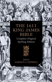 Buy The 1611 King James Bible : Complete Original Spelling Edition