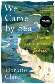 Buy We Came by Sea : Stories of a greater Britain
