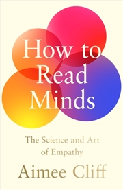 Buy How to Read Minds : The Science and Art of Empathy