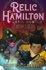 Buy Relic Hamilton, Genie Hunter: The Door of the Dead : From Joseph Coelho, the former Children's Laure