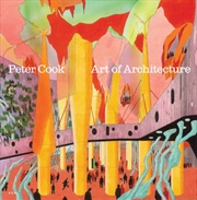 Buy Peter Cook: Art of Architecture