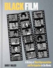 Buy Black Film : A History of Black Representation and Participation in the Movies