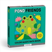 Buy Pond Friends Color Magic Bath Book