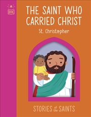 Buy The Saint who Carried Christ - St. Christopher