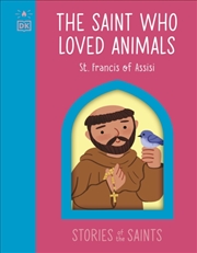 Buy The Saint who Loved Animals - St. Francis of Assisi