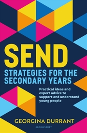 Buy SEND Strategies for the Secondary Years : Practical ideas and expert advice to support and understan