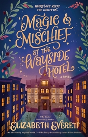 Buy Magic and Mischief at the Wayside Hotel