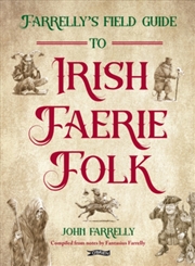 Buy Farrelly’s Field Guide to Irish Faerie Folk