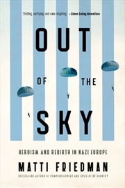 Buy Out of the Sky : Heroism and Rebirth in Nazi Europe