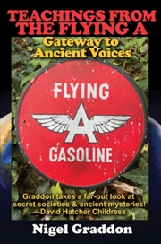 Buy Teachings from the Flying a : Gateway to Ancient Voices