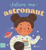 Buy Future Me: Astronaut