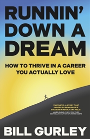 Buy Runnin' Down a Dream : How to Thrive in a Career You Actually Love