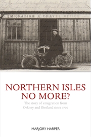 Buy Northern Isles No More : Northern Islanders Abroad since 1700
