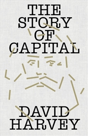 Buy The Story of Capital : What Everyone Should Know About How Capital Works