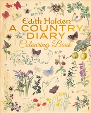 Buy Edith Holden: A Country Diary Colouring Book
