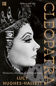 Buy Cleopatra : Histories, Dreams and Distortions