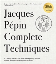 Buy Jacques Pepin Complete Techniques 50th  Anniversary Edition