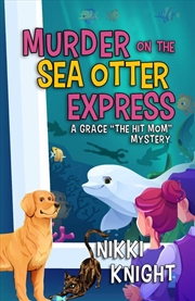 Buy Murder on the Sea Otter Express