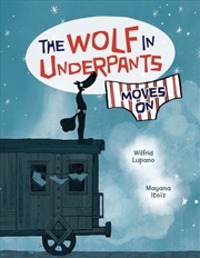 Buy The Wolf In Underpants Moves On