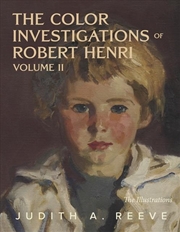 Buy The Color Investigations of Robert Henri, Volume Two