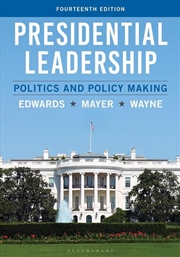 Buy Presidential Leadership: Politics And Policy Making