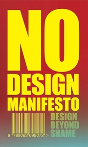 Buy The No Design Manifesto