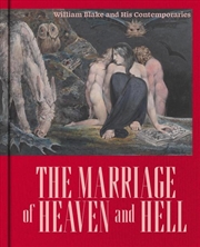 Buy The Marriage of Heaven and Hell : William Blake (1757-1827) and his Contemporaries