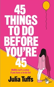 Buy 45 Things To Do Before You're 45