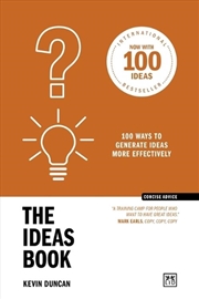 Buy Ideas Book (10th Anniversary Edition): 100 ways to generate ideas more effectively