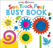 Buy See Touch Feel Busy Book