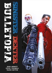 Buy Sinister Dexter: Bulletopia