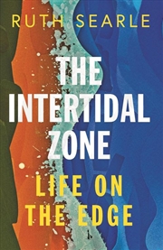 Buy Intertidal Zone: Life on the Edge