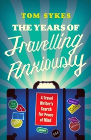 Buy Years of Travelling Anxiously
